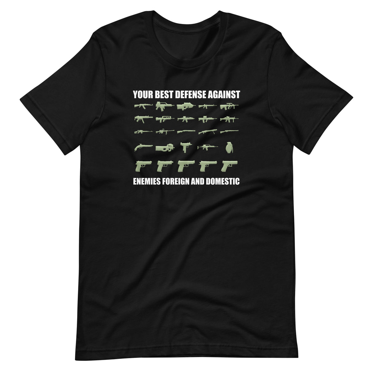 Your Best Defense Against Enemies Shirt